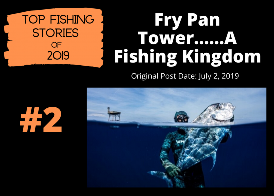 Fry Pan Tower……A Fishing Kingdom