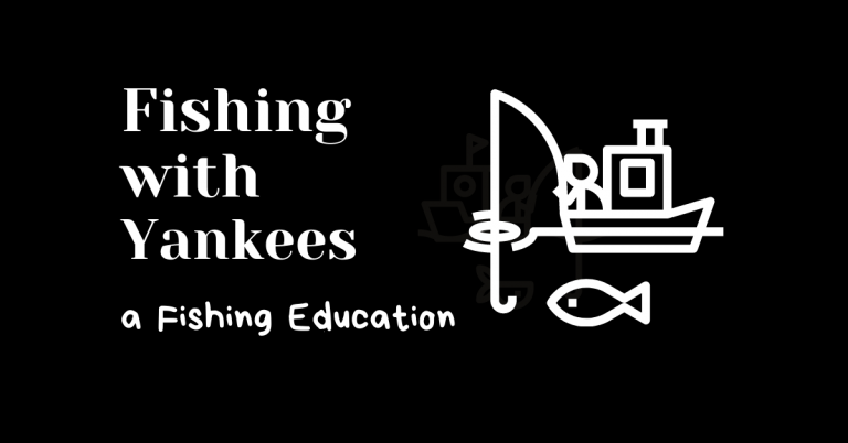 Fishing With Yankees