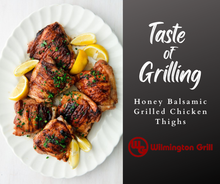 Taste of Grilling….. Grilled Balsamic Chicken Thighs