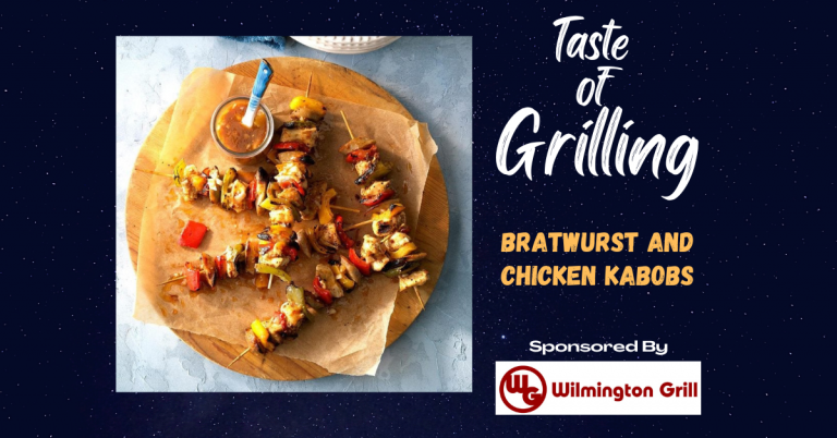 Taste of Grilling….Grilled Bratwurst and Chicken Kabobs
