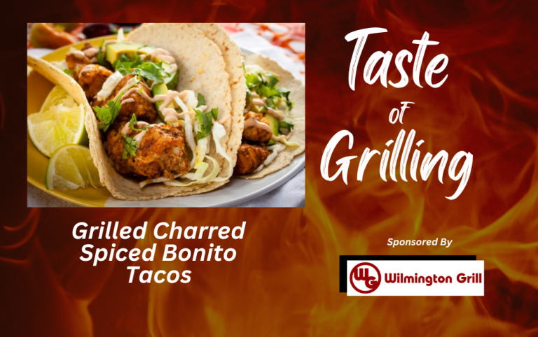 Taste of Grilling……Charred Spiced Bonito Tacos