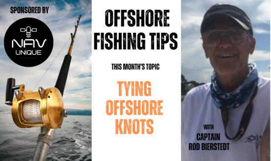 The Art Of Fishing Knot Tying….By Captain Rod Bierstedt